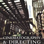 خرید و دانلود نسخه کامل کتاب Digital Cinematography and directing