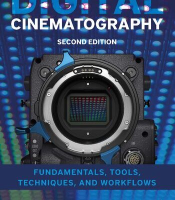 خرید و دانلود نسخه کامل کتاب Digital Cinematography: Fundamentals, Tools, Techniques, and Workflows