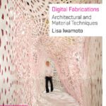 خرید و دانلود نسخه کامل کتاب Digital Fabrications: Architectural and Material Techniques