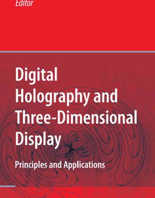 خرید و دانلود نسخه کامل کتاب Digital Holography and Three-Dimensional Display: Principles and Applications