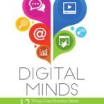 خرید و دانلود نسخه کامل کتاب Digital Minds – 12 Things Every Business Needs to Know About Digital Marketing