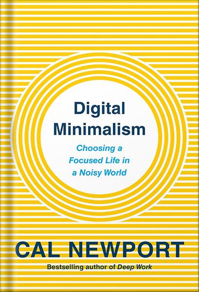 خرید و دانلود نسخه کامل کتاب Digital Minimalism: Choosing a Focused Life in a Noisy World by Cal Newport_68bf548aca10d.jpeg خرید و دانلود نسخه کامل کتاب Digital Minimalism: Choosing a Focused Life in a Noisy World by Cal Newport