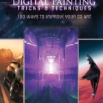 خرید و دانلود نسخه کامل کتاب Digital Painting Tricks & Techniques: 100 Ways to Improve Your CG Art