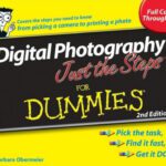 خرید و دانلود نسخه کامل کتاب Digital Photography Just the Steps For Dummies (For Dummies (Sports & Hobbies)) – 2nd Edition