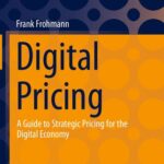 خرید و دانلود نسخه کامل کتاب Digital Pricing: A Guide to Strategic Pricing for the Digital Economy