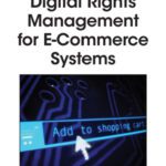 خرید و دانلود نسخه کامل کتاب Digital rights management for e-commerce systems