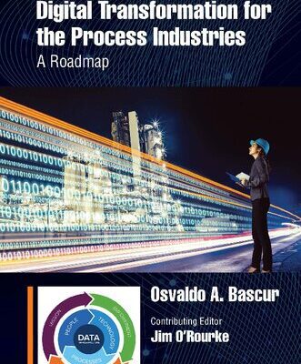 خرید و دانلود نسخه کامل کتاب Digital Transformation for the Process Industries: A Roadmap