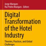 خرید و دانلود نسخه کامل کتاب Digital Transformation of the Hotel Industry: Theories, Practices, and Global Challenges