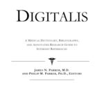 خرید و دانلود نسخه کامل کتاب Digitalis – A Medical Dictionary, Bibliography, and Annotated Research Guide to Internet References