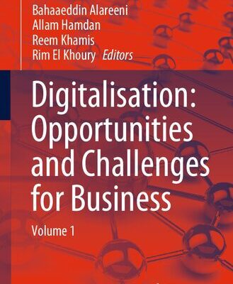 خرید و دانلود نسخه کامل کتاب Digitalisation: Opportunities and Challenges for Business: Volume 1
