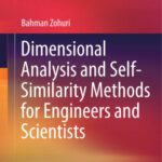 خرید و دانلود نسخه کامل کتاب Dimensional Analysis and Self-Similarity Methods for Engineers and Scientists