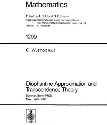 خرید و دانلود نسخه کامل کتاب Diophantine Approximation and Transcendence Theory: Seminar, Bonn (FRG) May – June 1985