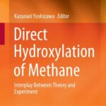 خرید و دانلود نسخه کامل کتاب Direct Hydroxylation of Methane: Interplay Between Theory and Experiment