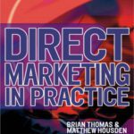 خرید و دانلود نسخه کامل کتاب Direct Marketing in Practice (Chartered Institute of Marketing (Paperback))