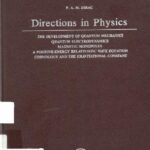 خرید و دانلود نسخه کامل کتاب Directions in physics: lectures delivered during a visit to Australia and New Zealand August/September 1975