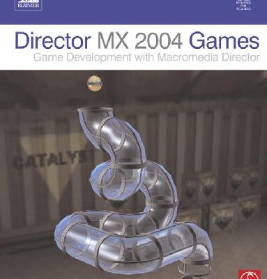 خرید و دانلود نسخه کامل کتاب Director MX 2004 Games Game Development With Director