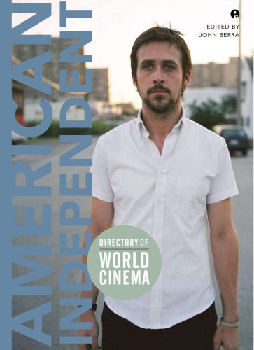 خرید و دانلود نسخه کامل کتاب Directory of World Cinema: American Independent (IB – Directory of World Cinema)_68d68c3929b01.jpeg خرید و دانلود نسخه کامل کتاب Directory of World Cinema: American Independent (IB – Directory of World Cinema)