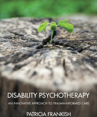 خرید و دانلود نسخه کامل کتاب Disability Psychotherapy: An Innovative Approach to Trauma-informed Care