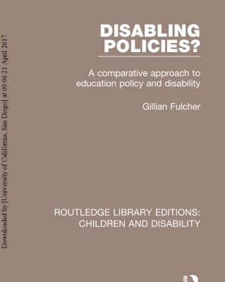 خرید و دانلود نسخه کامل کتاب Disabling Policies? A Comparative Approach to Education Policy and Disability