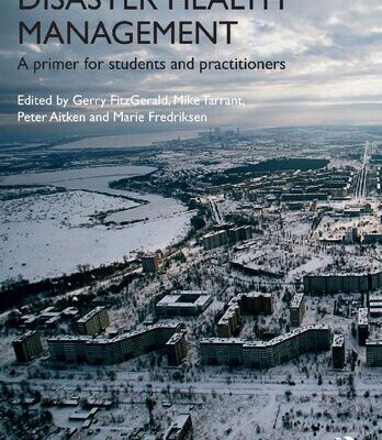 خرید و دانلود نسخه کامل کتاب Disaster Health Management : A Primer for Students and Practitioners