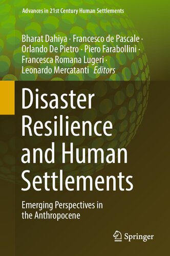 خرید و دانلود نسخه کامل کتاب Disaster Resilience and Human Settlements: Emerging Perspectives in the Anthropocene_68bfb4cae31b1.jpeg خرید و دانلود نسخه کامل کتاب Disaster Resilience and Human Settlements: Emerging Perspectives in the Anthropocene