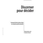 خرید و دانلود نسخه کامل کتاب Discerner Pour Décider – Comment Faire les Bons Choix en Situation Professionnelle