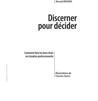خرید و دانلود نسخه کامل کتاب Discerner Pour Décider – Comment Faire les Bons Choix en Situation Professionnelle