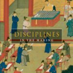 خرید و دانلود نسخه کامل کتاب Disciplines in the Making: Cross-Cultural Perspectives on Elites, Learning, and Innovation