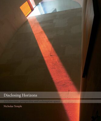 خرید و دانلود نسخه کامل کتاب Disclosing Horizons: Architecture, Perspective and Redemptive Space