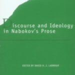 خرید و دانلود نسخه کامل کتاب Discourse and Ideology in Nabokov’s Prose (Routledge Harwood Studies in Russian and European Literature)