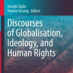 خرید و دانلود نسخه کامل کتاب Discourses Of Globalisation, Ideology, And Human Rights