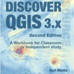 خرید و دانلود نسخه کامل کتاب Discover QGIS 3.x – Second Edition A Workbook for Classroom or Independent Study