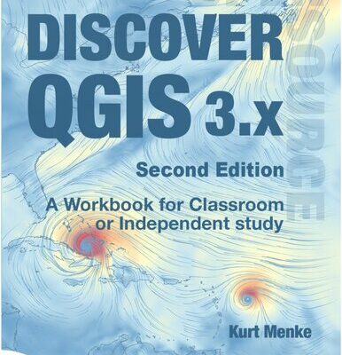 خرید و دانلود نسخه کامل کتاب Discover QGIS 3.x – Second Edition A Workbook for Classroom or Independent Study