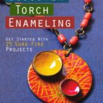 خرید و دانلود نسخه کامل کتاب Discover Torch Enameling