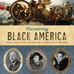 خرید و دانلود نسخه کامل کتاب Discovering Black America: From the Age of Exploration to the Twenty-First Century