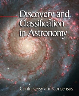خرید و دانلود نسخه کامل کتاب Discovery and Classification in Astronomy: Controversy and Consensus