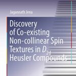 خرید و دانلود نسخه کامل کتاب Discovery of Co-existing Non-collinear Spin Textures in D2d Heusler Compounds