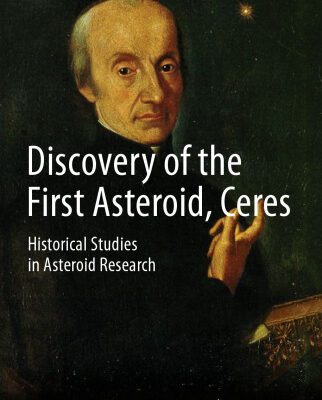 خرید و دانلود نسخه کامل کتاب Discovery of the First Asteroid, Ceres: Historical Studies in Asteroid Research