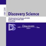 خرید و دانلود نسخه کامل کتاب Discovery Science: 7th International Conference, DS 2004, Padova, Italy, October 2-5, 2004, Proceeindgs