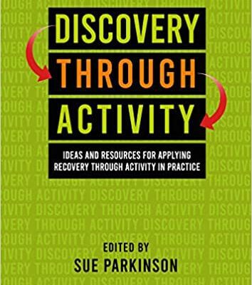 خرید و دانلود نسخه کامل کتاب Discovery Through Activity: Ideas and Resources for Applying Recovery Through Activity in Practice – Orginal Pdf