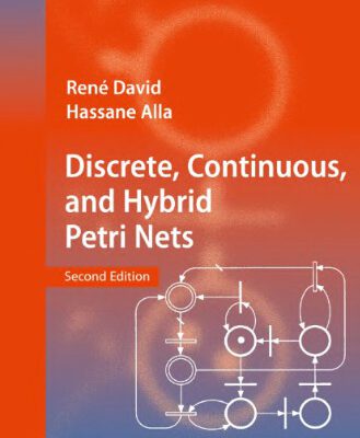 خرید و دانلود نسخه کامل کتاب Discrete, Continuous, and Hybrid Petri Nets