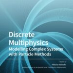 خرید و دانلود نسخه کامل کتاب Discrete Multiphysics: Modelling Complex Systems with Particle Methods