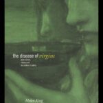 خرید و دانلود نسخه کامل کتاب Disease of Virgins: Green Sickness, Chlorosis and the Problems of Puberty