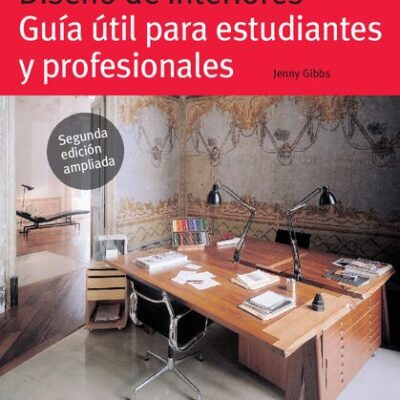 خرید و دانلود نسخه کامل کتاب Diseño de interiores guía útil para estudiantes y profesionales