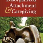 خرید و دانلود نسخه کامل کتاب Disorganized Attachment and Caregiving