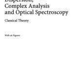 خرید و دانلود نسخه کامل کتاب Dispersion, Complex Analysis and Optical Spectroscopy: Classical Theory