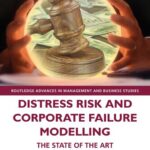 خرید و دانلود نسخه کامل کتاب Distress Risk and Corporate Failure Modelling The State of the Art