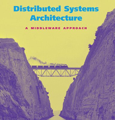 خرید و دانلود نسخه کامل کتاب Distributed Systems Architecture: A Middleware Approach