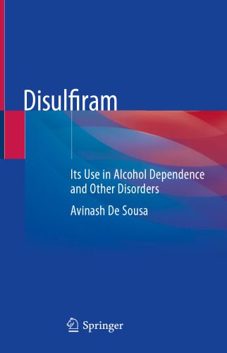 خرید و دانلود نسخه کامل کتاب Disulfiram: Its Use in Alcohol Dependence and Other Disorders_68ba87a603367.jpeg خرید و دانلود نسخه کامل کتاب Disulfiram: Its Use in Alcohol Dependence and Other Disorders