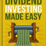 خرید و دانلود نسخه کامل کتاب Dividend Investing Made Easy by Matthew R. Kratter